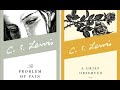 C.S. Lewis on Love (Part 8): The Problem of Evil