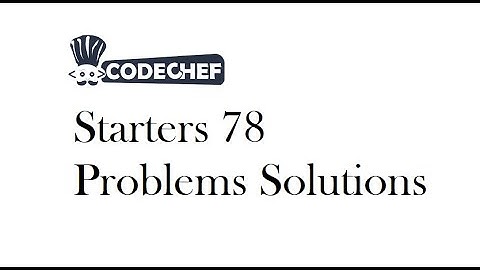 Codechef Starters 78 Div 4 contest Problem solution with code | Hindi