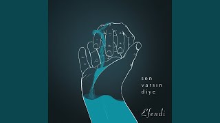 Sen Varsın Diye