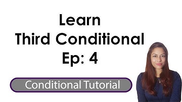 Third Conditional Learning Tutorial | Conditional Ep 4