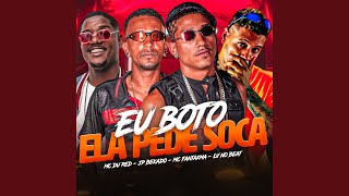 Download Lagu Eu Boto Ela Pede Soca MP3