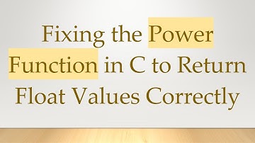 Fixing the Power Function in C to Return Float Values Correctly