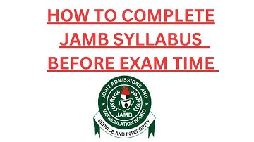 How to complete jamb syllabus before exam time