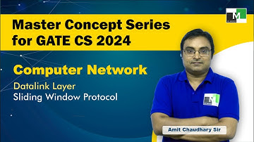MCS for GATE CS 2024 | CN | Datalink Layer | Sliding Window Control | Amit Chaudhary Sir