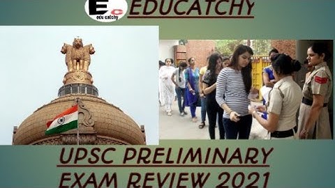 UPSC, Prelims Exam review, 10 october 2021.