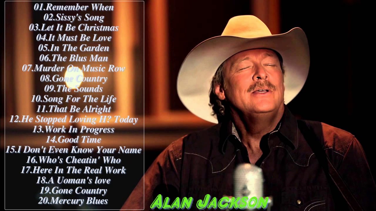 Alan Jackson Greatest Hits Full Album live 2017 - YouTube