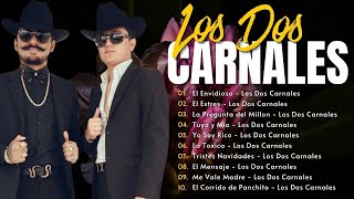 Lo Mejor de Los Dos Carnales 2024 ~ Mix de Éxitos ~ Álbum Completo Más Escuchado