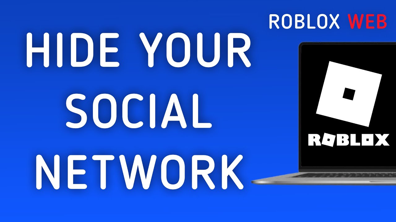 How To Hide Your Social Network On Roblox Web On PC (New Update)