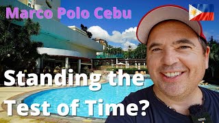 Marco Polo Cebu - Timeless Charm or Worn Out?