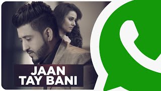 Meri Kalli Jind | Jaan Tay Bani | Lyrics | Balraj | Punjabi Song | WhatsApp Status Video