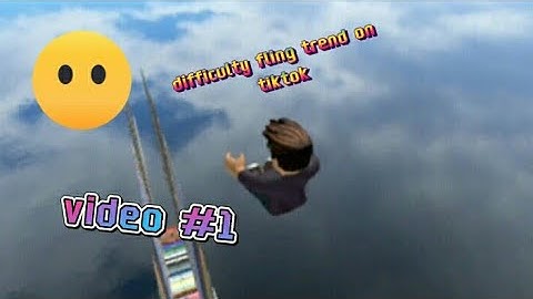 difficulty fling trend on tiktok!! video #1