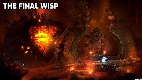 The Final Wisp! - Ori and the Will of the Wisps Part 8