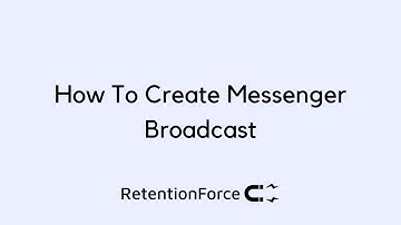 How to create Messenger broadcast
