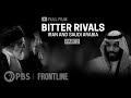 Bitter Rivals: Iran and Saudi Arabia, Part Two (full film) | FRONTLINE
