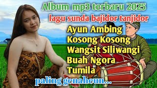Download Lagu lagu sunda bajidor tanjidor mp3 full album terbaru MP3 Download Lagu lagu sunda bajidor tanjidor mp3 full album terbaru MP3