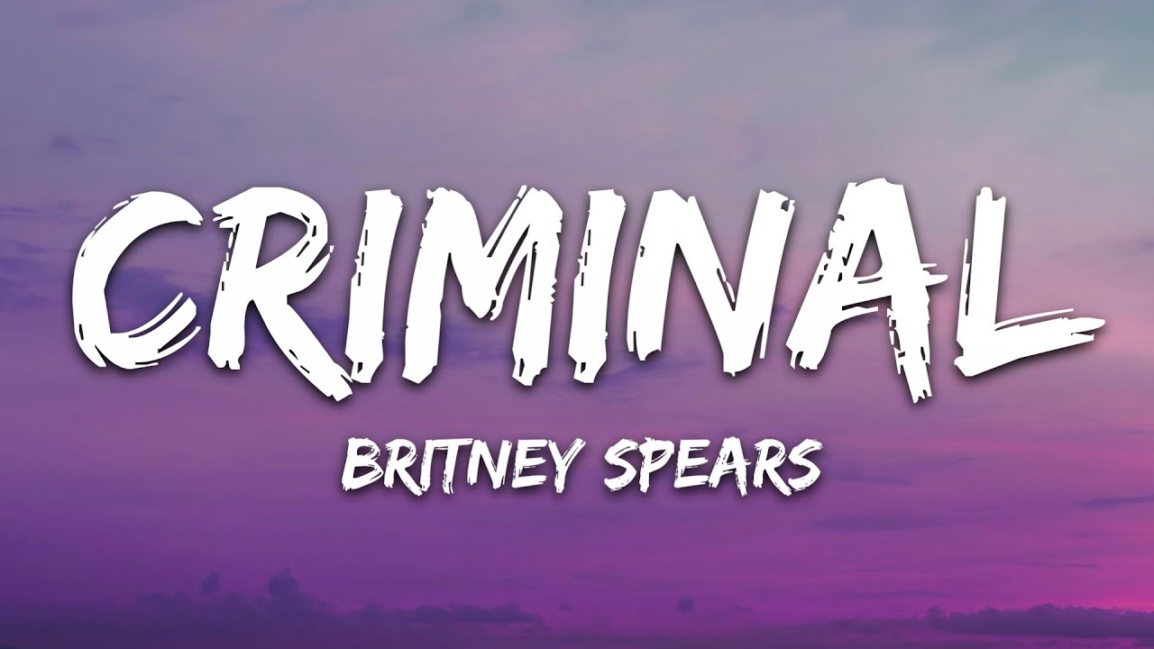 Britney Spears   Criminal Lyrics