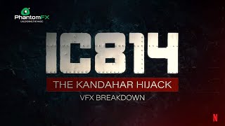 IC 814: The Kandahar Hijack | VFX Breakdown - PhantomFX #vfx