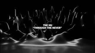 The HU – “Through The Never” from The Metallica Blacklist