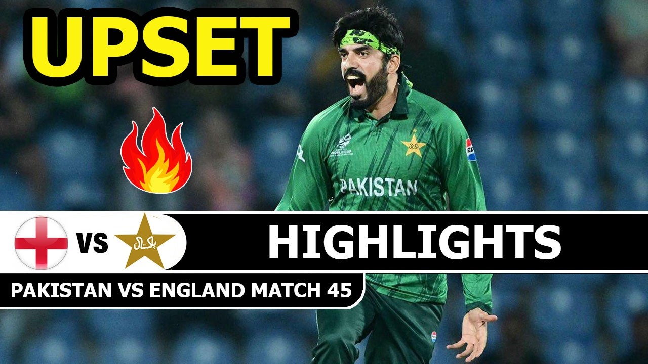 Pakistan Vs England Highlights ICC T20 CRICKET WORLD CUP 2026 Match 45 | Pak Vs Eng