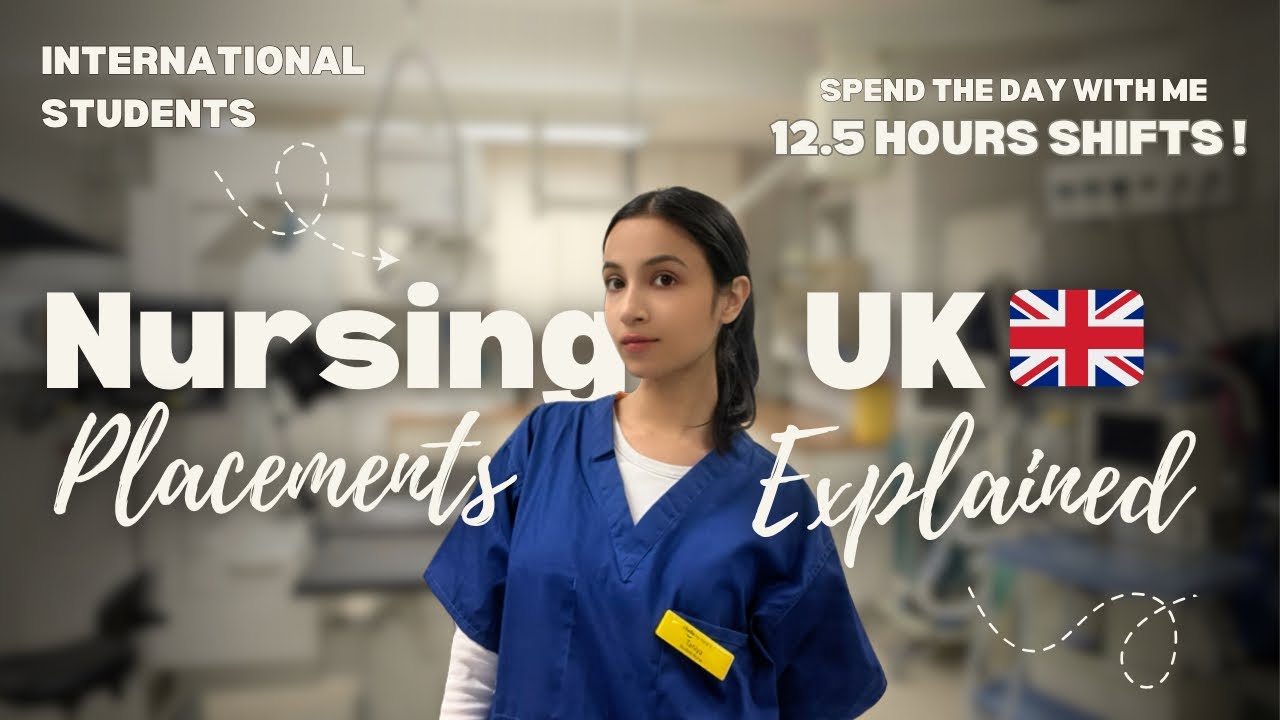NURSING PLACEMENTS UK | Hard Or Easy | Day In My Life |All Explained 