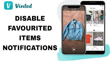 How To Disable Favourited Items Notifications On Vinted App
