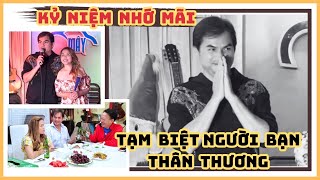 Siêu Mẫu Đức Tiến, tiếc thương và vĩnh biệt người bạn thân yêu.