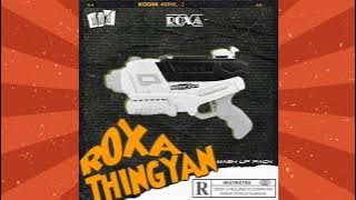 ROXA - THINGYAN MASHUP PACK