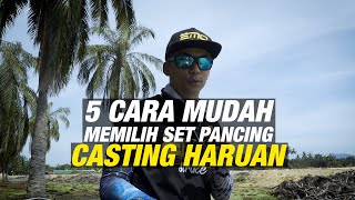 [EXP TUTORIAL] 5 Cara Mudah Nak Pilih Set Pancing Haruan yang Baik | 5 ways to choose fishing set