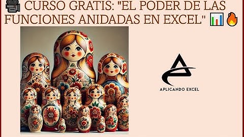 🎥 CURSO GRATIS: "EL PODER DE LAS FUNCIONES ANIDADAS EN EXCEL" 📊🔥