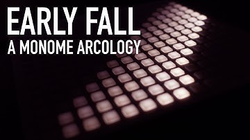 Early Fall: A Monome Arcology