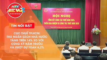THU NGÂN SÁCH NHÀ NƯỚC TĂNG TRÊN 14% SO VỚI CÙNG KỲ NĂM NGOÁI VÀ VƯỢT DỰ TOÁN 6,2%