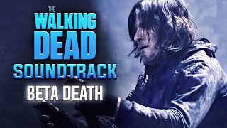 Beta Death Theme  10x16 Soundtrack  The Walking Dead