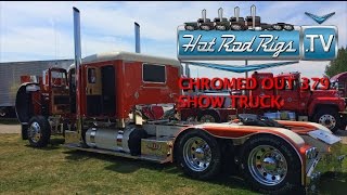CHROMED OUT 379 SHOW TRUCK - BAD ASS CUSTOM INTERIOR - BUILT BY THE BEST - HOT ROD RIGS TV