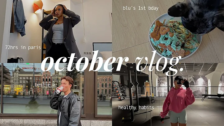 OCTOBER VLOG | 72hrs in paris, blu's birthday, hea...