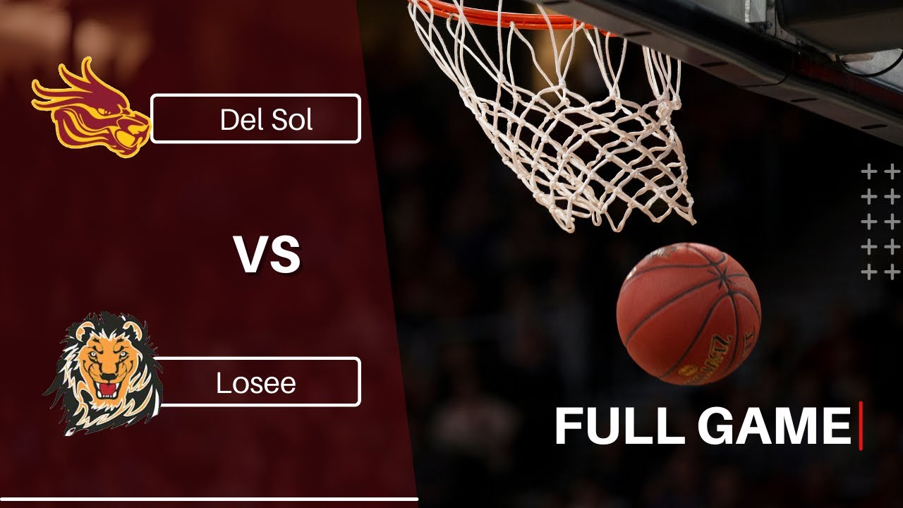 Del Sol Vs Losee 1/26/22