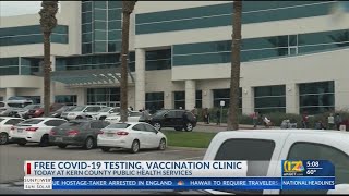 Kern Public Health hosts free COVID-19 testing, vaccination clinic Jan. 17