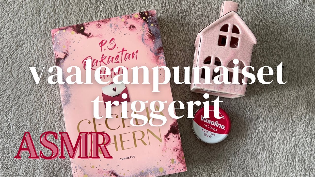 ASMR SUOMI - vaaleanpunaiset triggerit 🩷