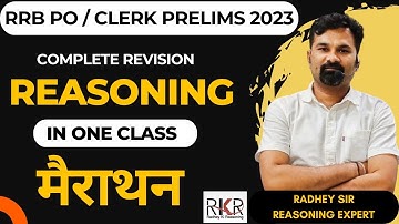 IBPS PO/CLERK PRELIMS 2023 || IBPS PO/CLERK REASONING MARATHON CLASS || REASONING BY -RADHEY SIR
