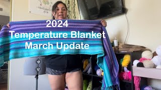 2024 Temperature Blanket March Update