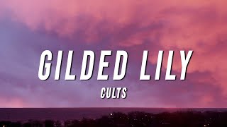 Cults - Gilded Lily (Lyrics) Resimi