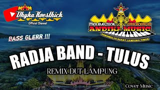 Remix Lampung RADJA BAND_TULUS Slow Bass || Mixdut Andika Music @musiclampung