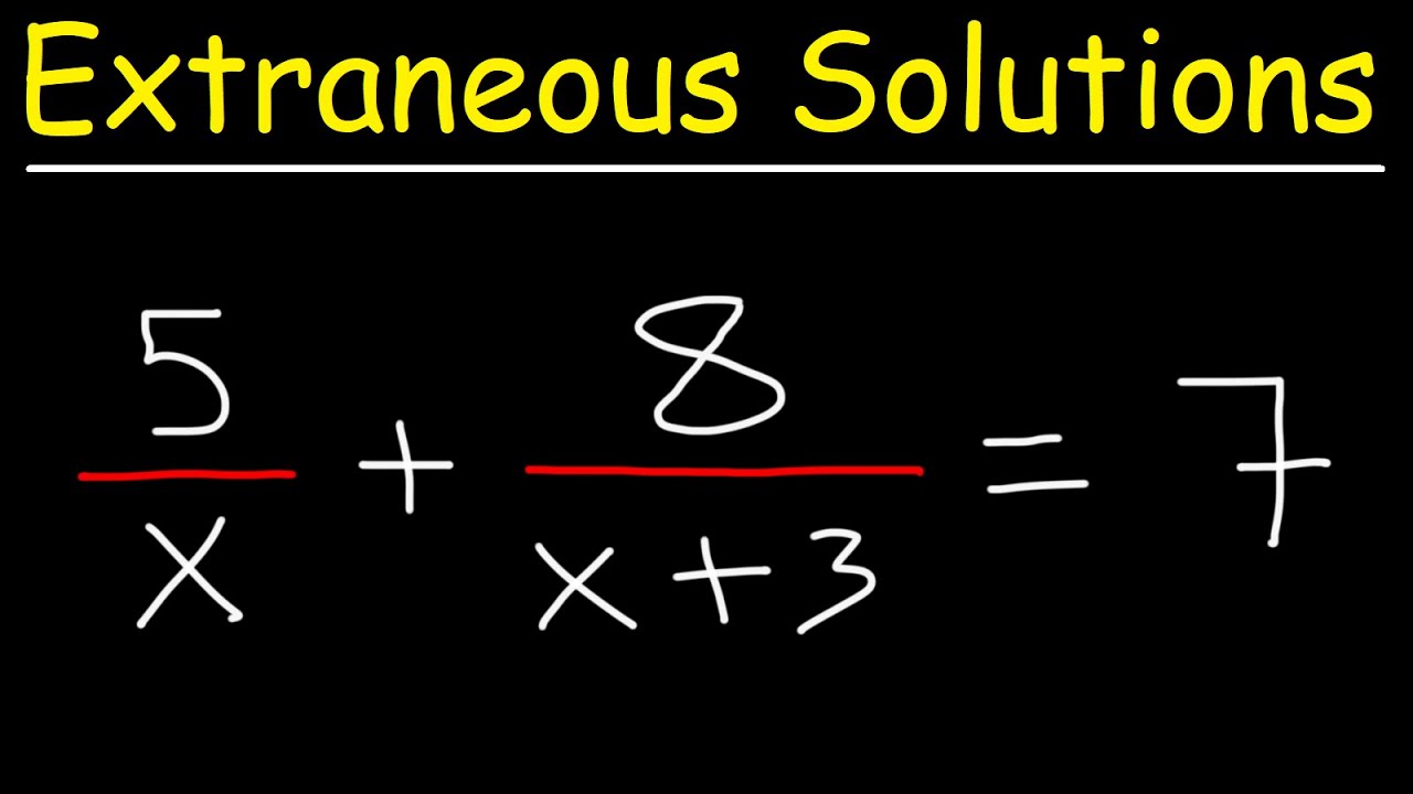 Extraneous Solutions of Rational Equations