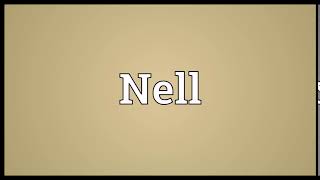 Nell Meaning | Wordogram