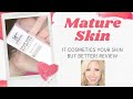 IT COSMETICS YOUR SKIN BUT BETTER REVIEW | MATURE SKIN | TEXTURED SKIN