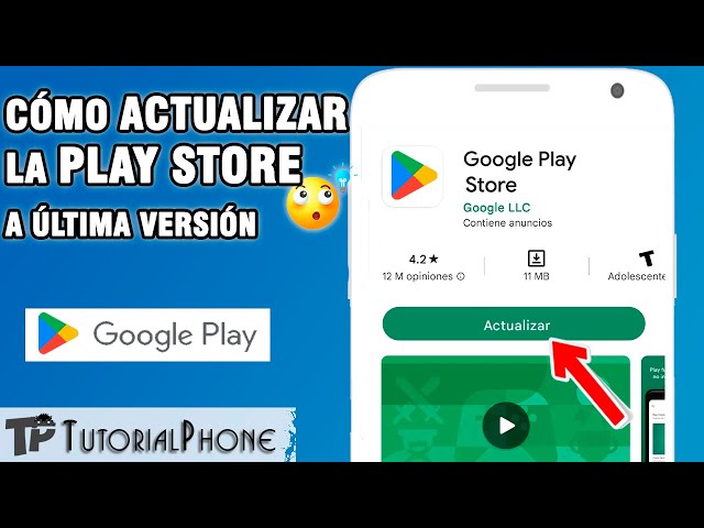 Cómo actualizar Google Play Store a la última versión 2021