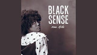 Video thumbnail of "Mima Afrika - Black Sense"