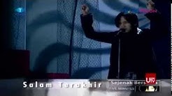 Five Minutes - Salam Terakhir @Sejenak Bersama Five Minutes. 2002 - Durasi: 3:27. Five Minutes - Salam Terakhir @Sejenak Bersama Five Minutes. 2002 - Durasi: 3:27.
