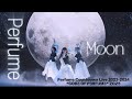 Perfume〝Moon〟Perfume Countdown Live 2023→2024“COD3 OF P3RFUM3” ZOZ5