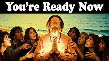 This Video Will Only Find You When You Most Need It – Alan Watts