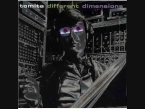 Tomita-A World of Different Dimensions (Valse Triste)